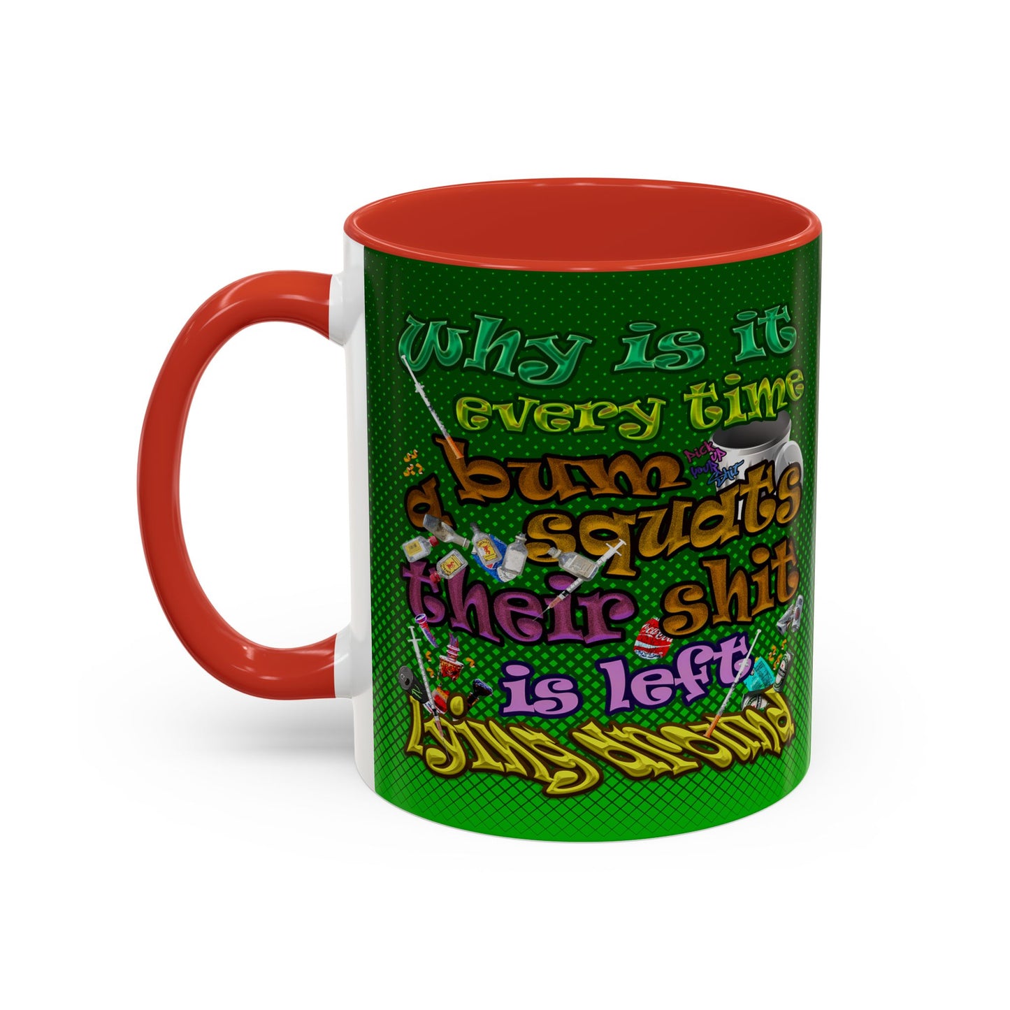 the bum's shit - Accent Mug (logo green)