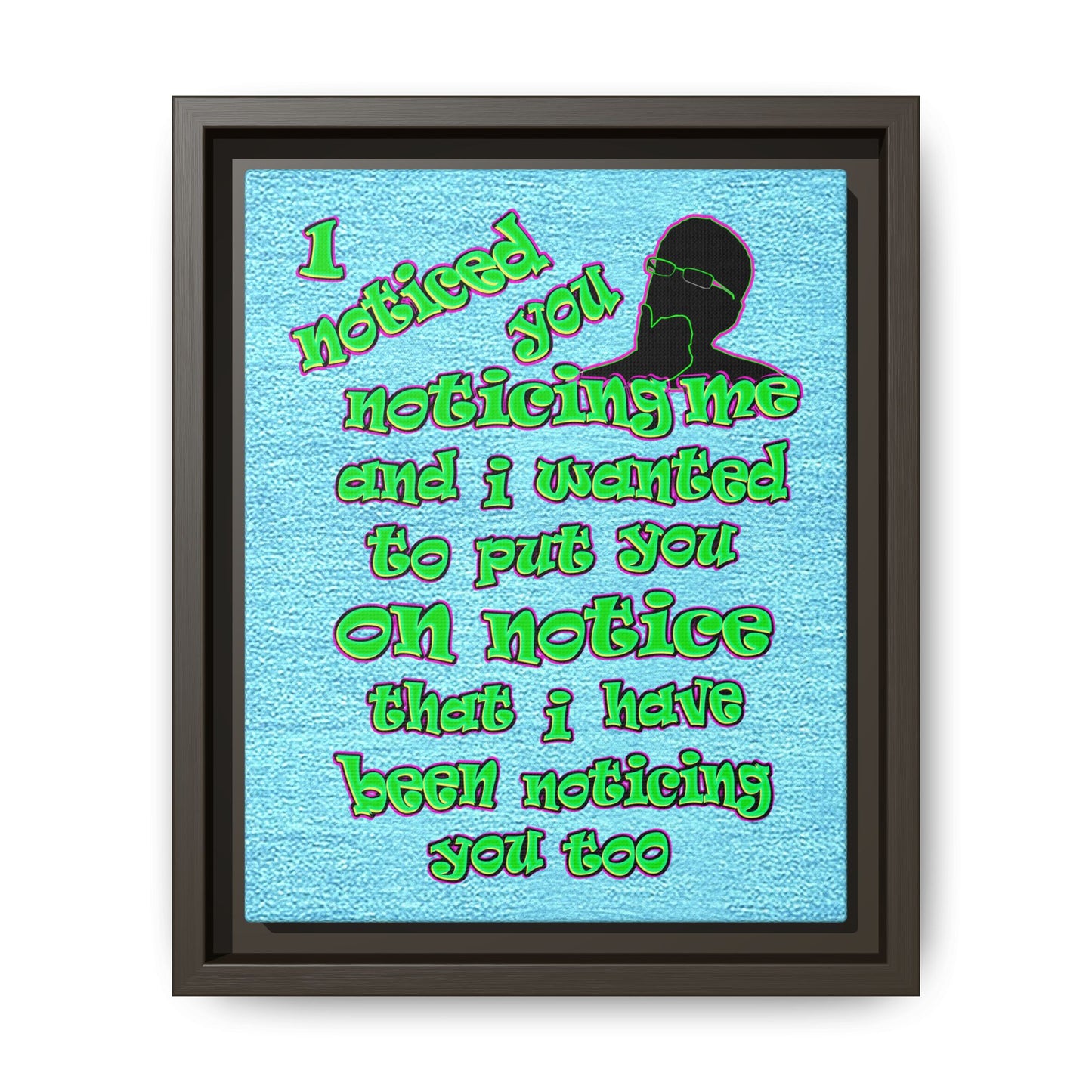 noticed you noticing - framed canvas art (faded blue)