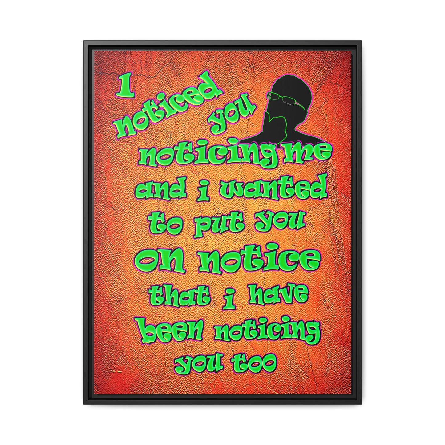 noticed you noticing - framed canvas art (burnt orange)