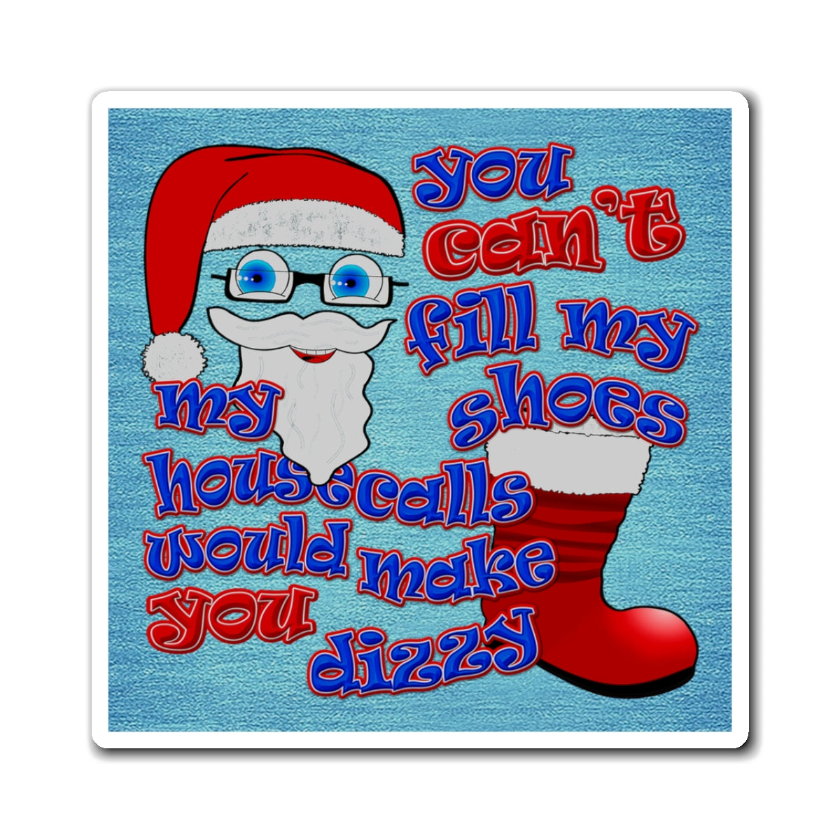 santa's shoes - Magnets - (faded blue)