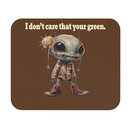 I don't care that your green - Mouse Pad (Rectangle) (brown)