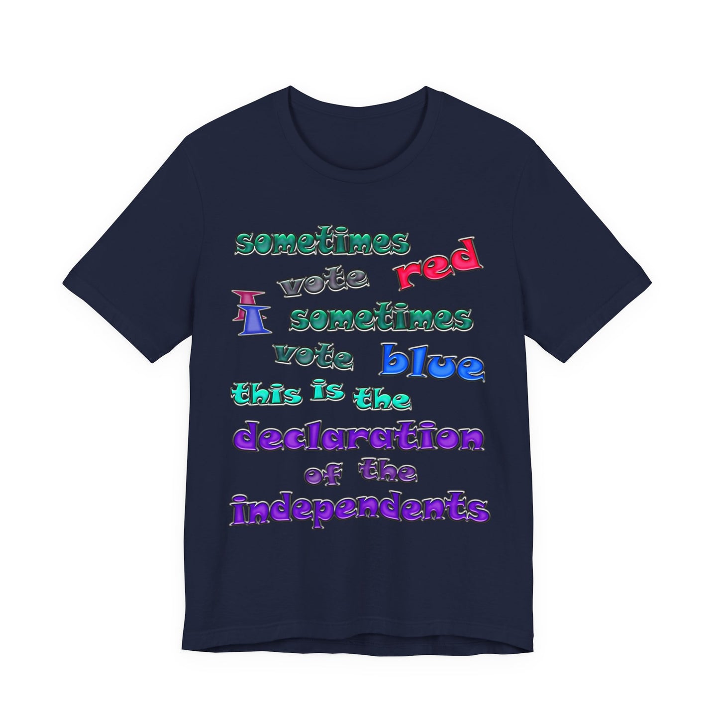 declaration of the independents - Unisex Jersey Short Sleeve Tee