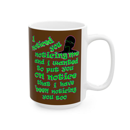 noticed you noticing - White Mug (brown)