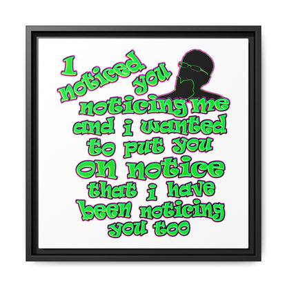 noticed you noticing - framed canvas art (white)