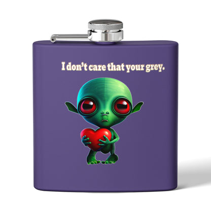 I don't care that your grey - Stainless Steel Flask