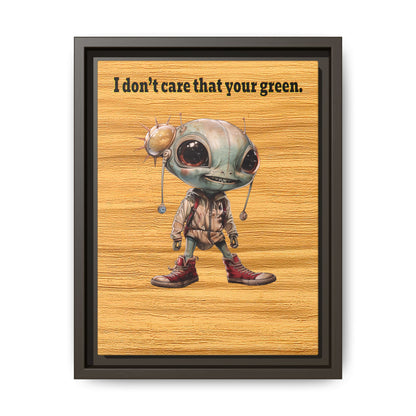 I don't care that your green - framed canvas art (butterscotch wood finish)