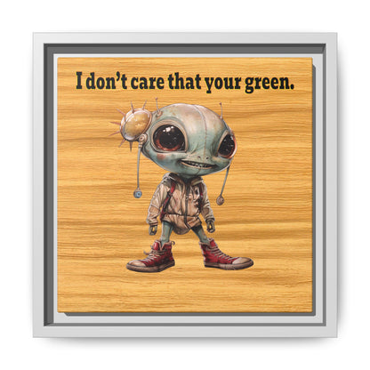 I don't care that your green - framed canvas art (butterscotch wood finish)
