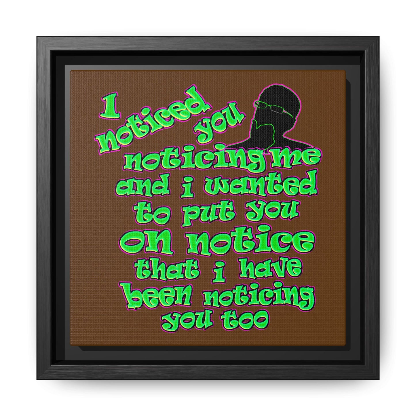 noticed you noticing - framed canvas art (brown)