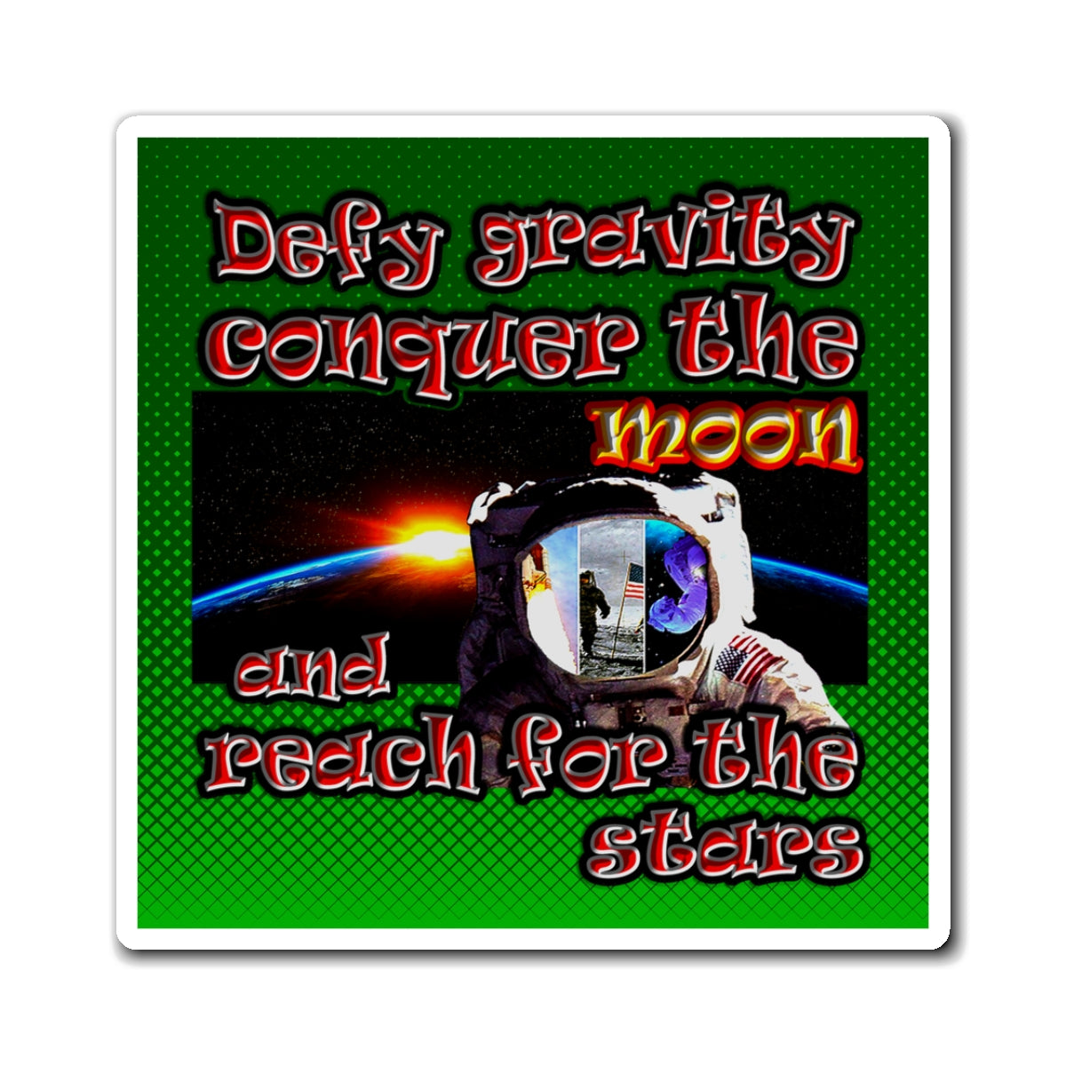 defy conquer reach - Magnets - (logo green)