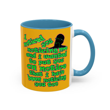 noticed you noticing - Accent Mug (yellow)