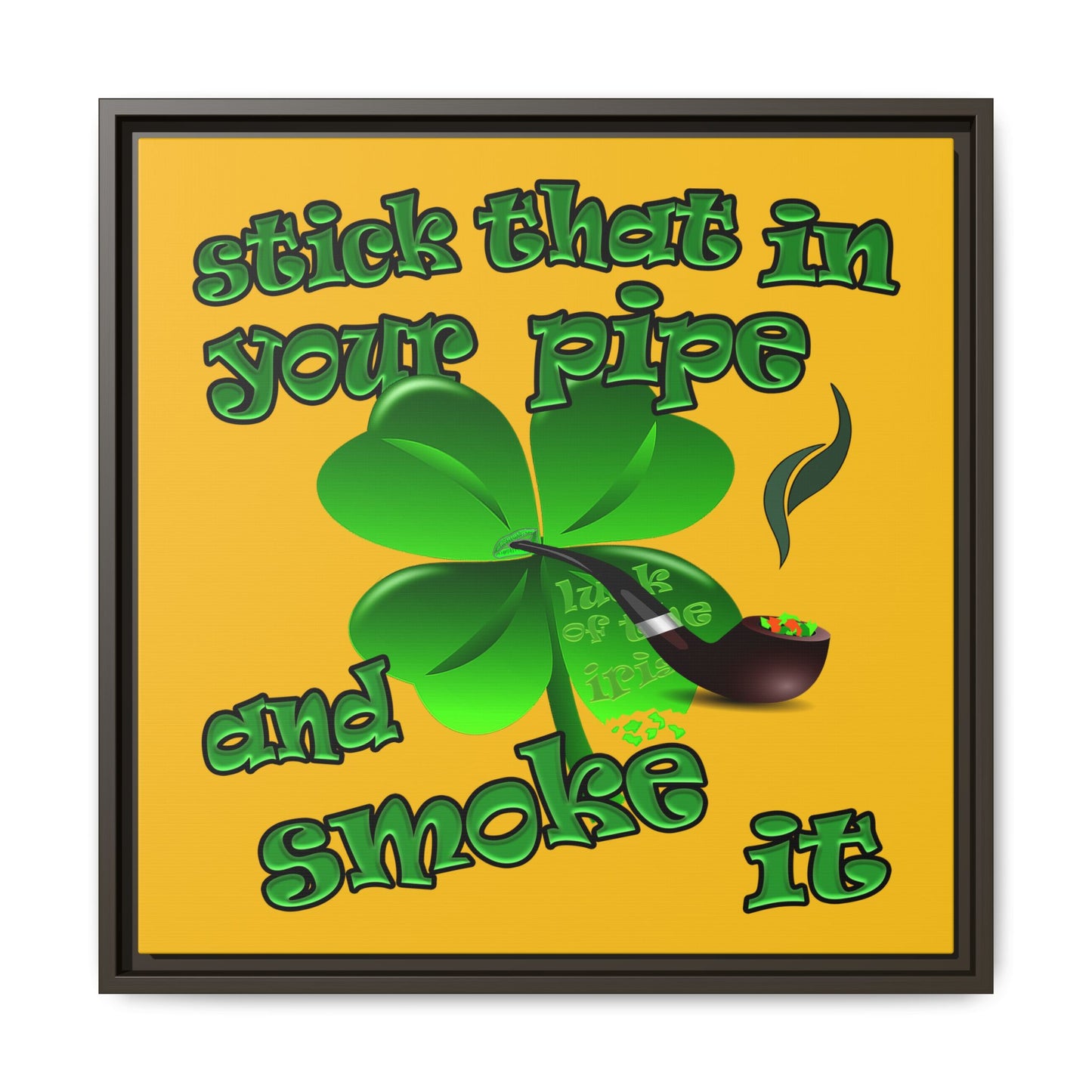 stick that in your pipe and smoke it - framed canvas art (yellow)