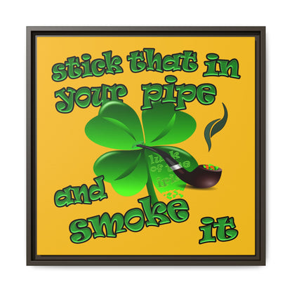 stick that in your pipe and smoke it - framed canvas art (yellow)