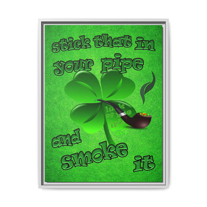 stick that in your pipe and smoke it - framed canvas art (green turf)