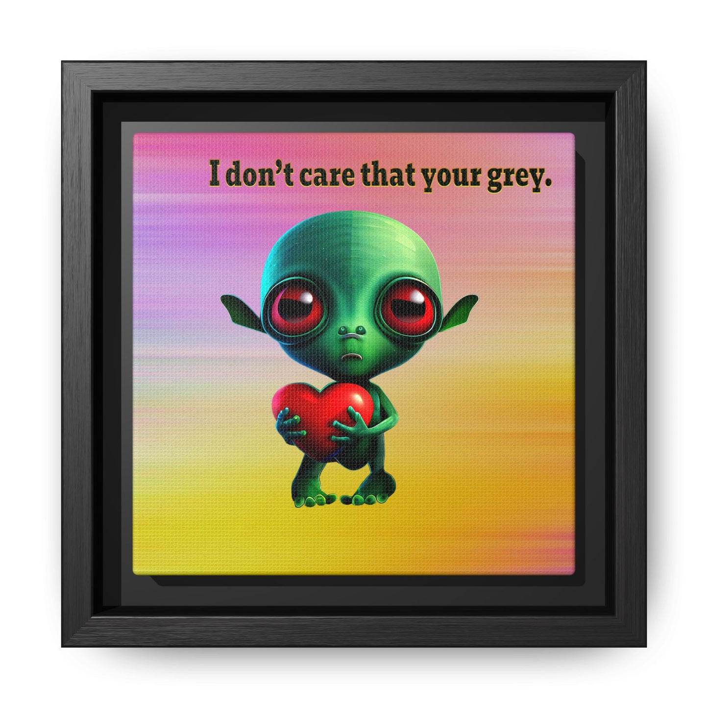 I don't care that your grey - framed canvas art (color blur)