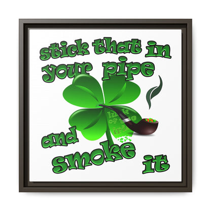 stick that in your pipe and smoke it - framed canvas art (white)