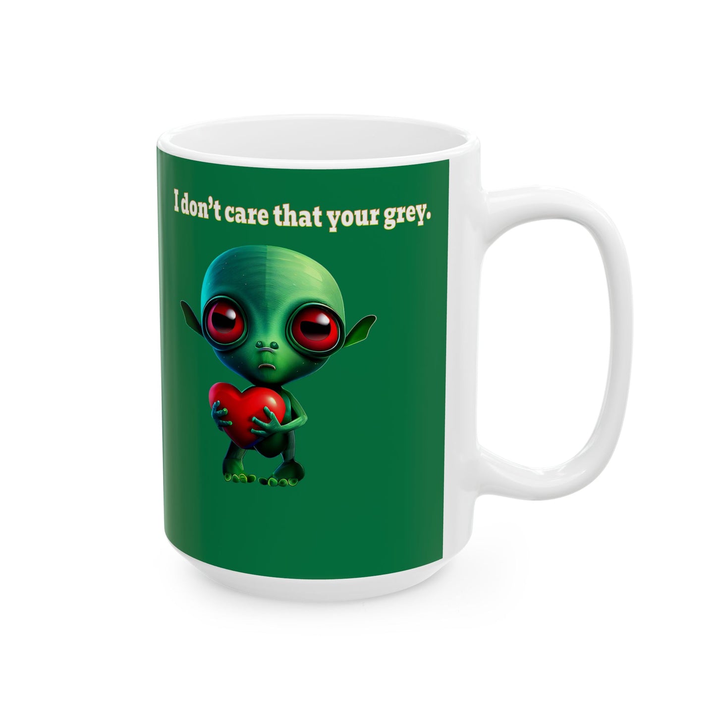 I don't care that your grey - White Mug (dark green)