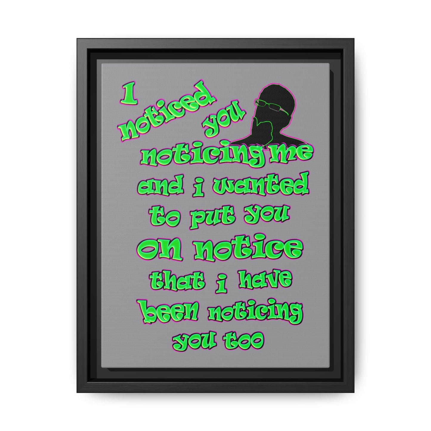 noticed you noticing - framed canvas art (grey)