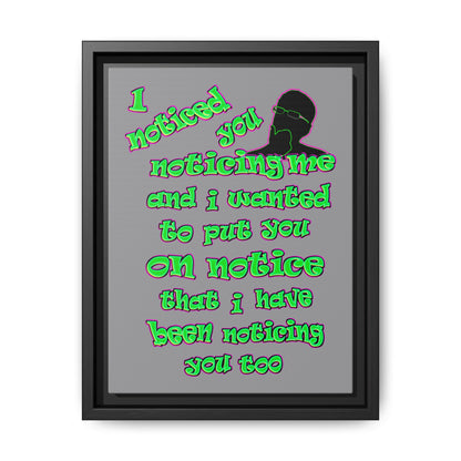 noticed you noticing - framed canvas art (grey)