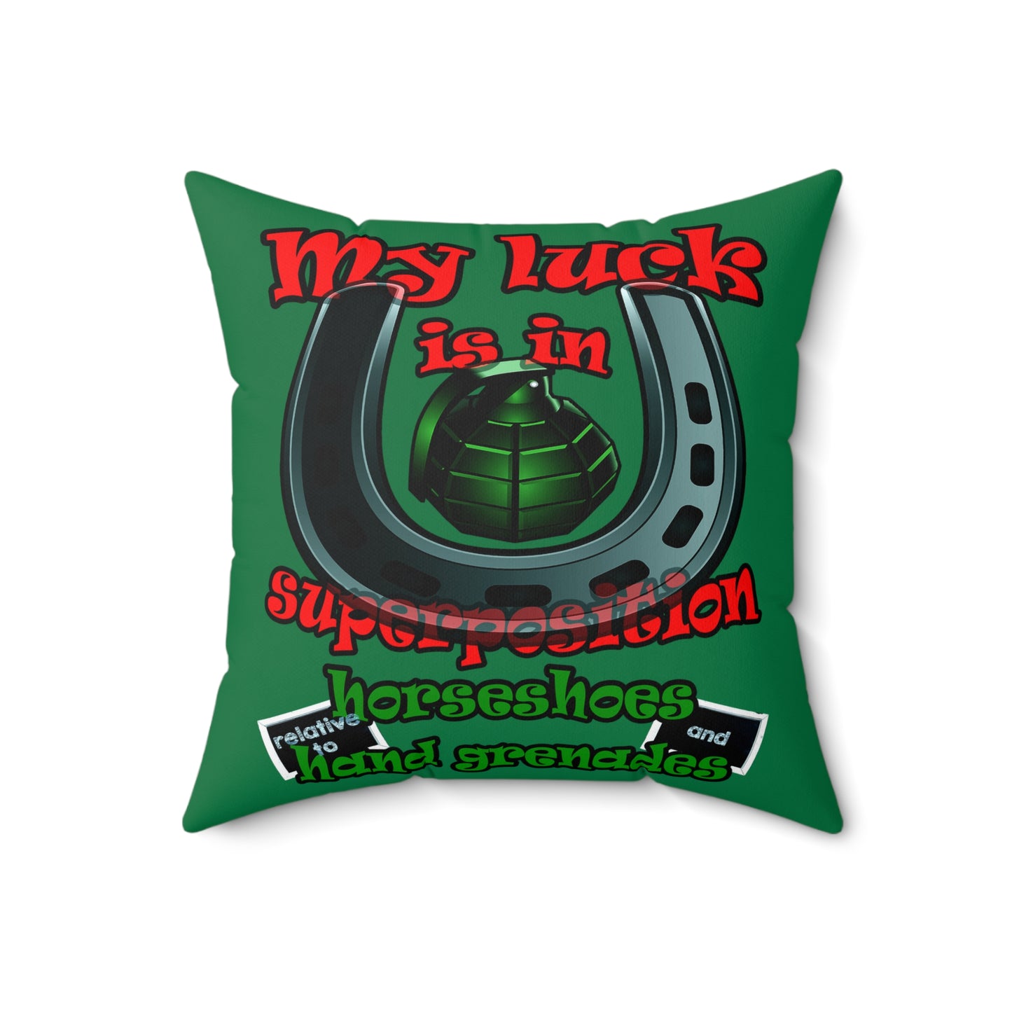 my luck - Spun Polyester Square Pillow - (dark green)