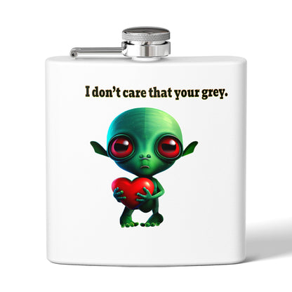 I don't care that your grey - Stainless Steel Flask