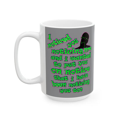 noticed you noticing - White Mug (grey)