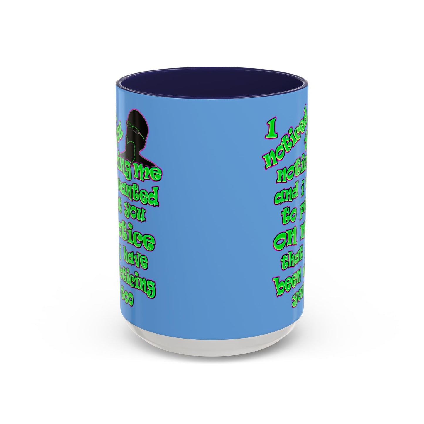 noticed you noticing - Accent Mug (light blue)