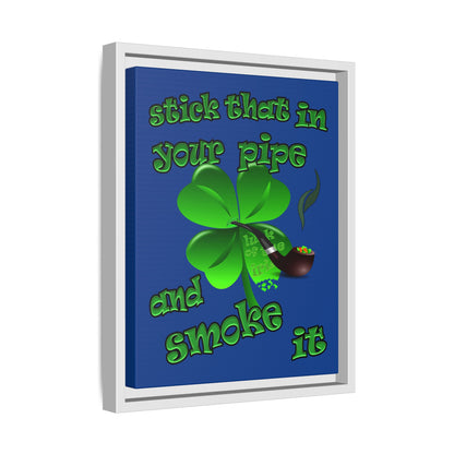 stick that in your pipe and smoke it - framed canvas art (dark blue)