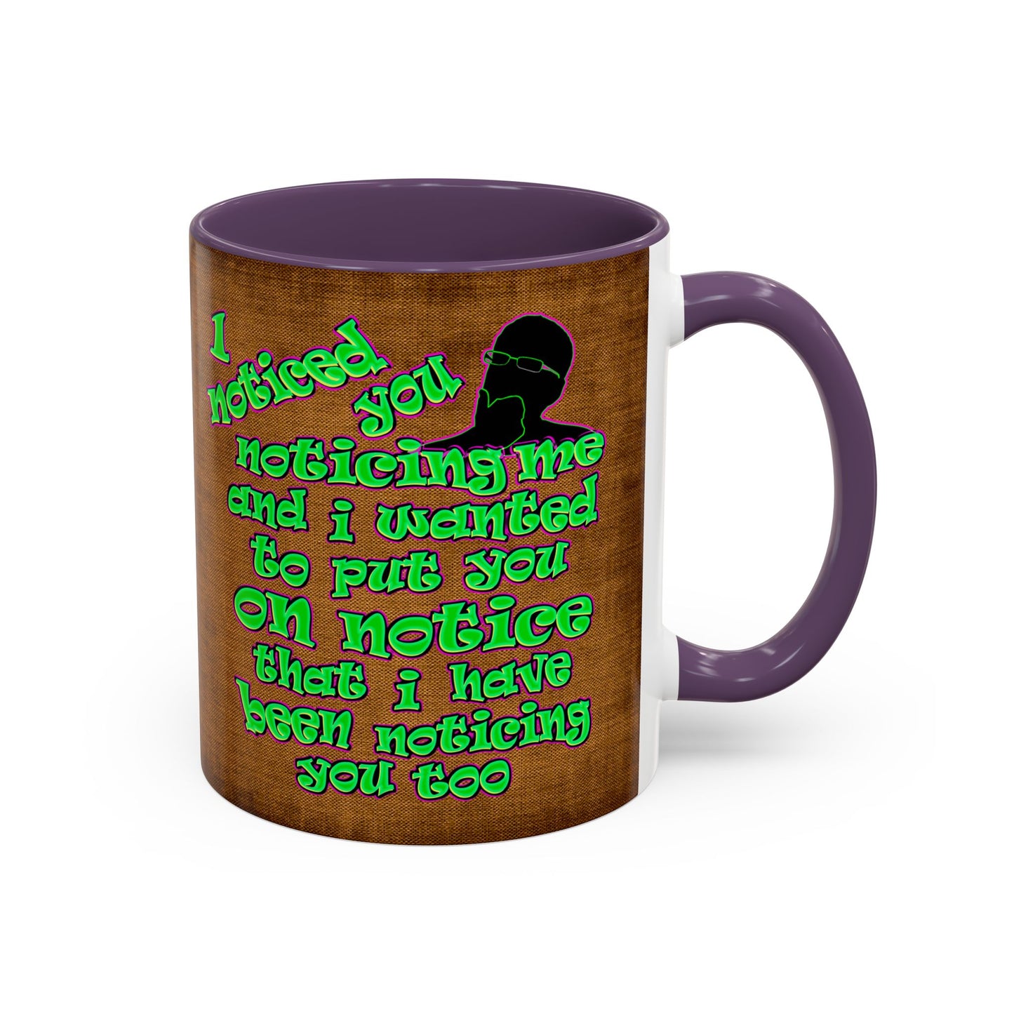 noticed you noticing - Accent Mug (brown papyrus)
