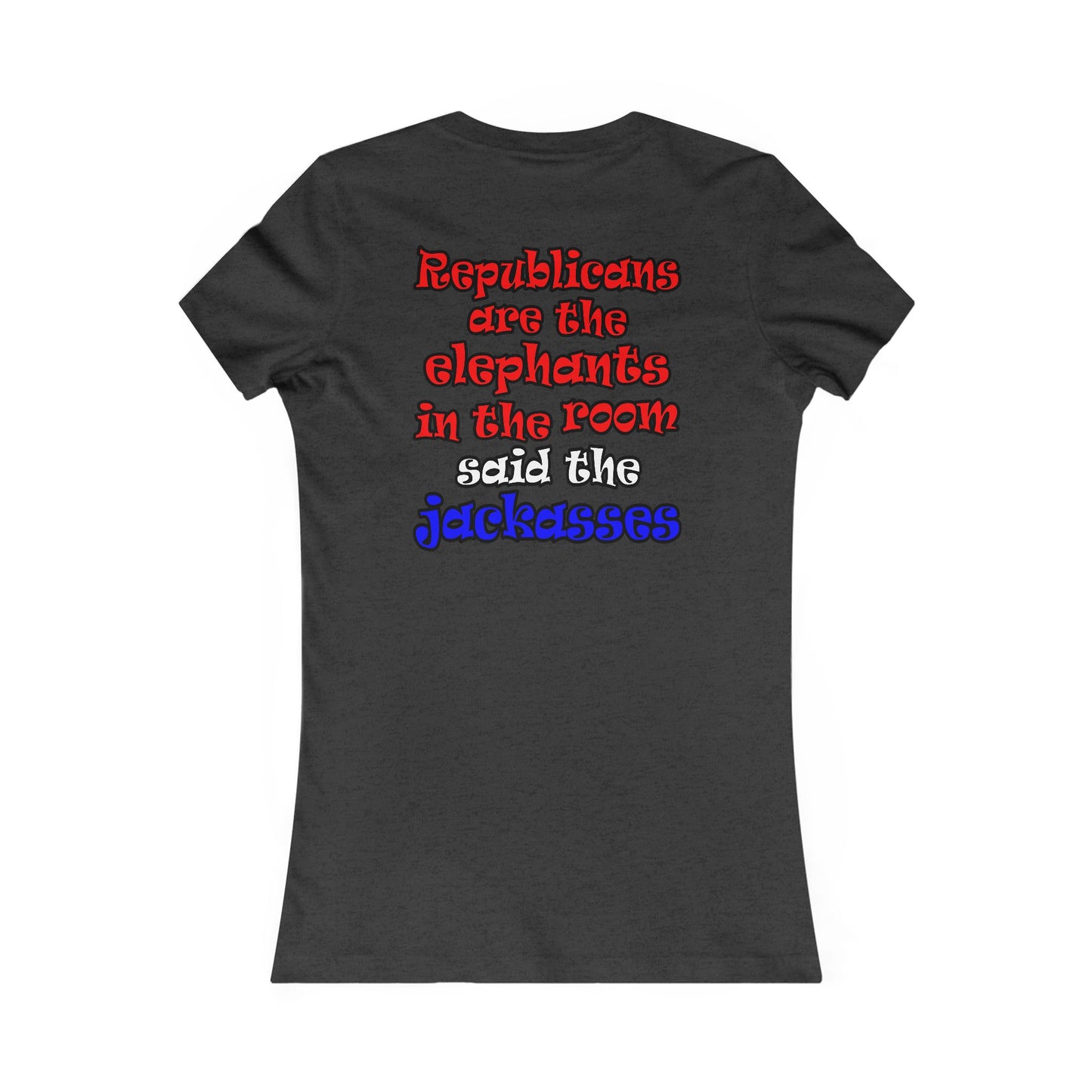 donkeys and elephants - Women's Favorite Tee