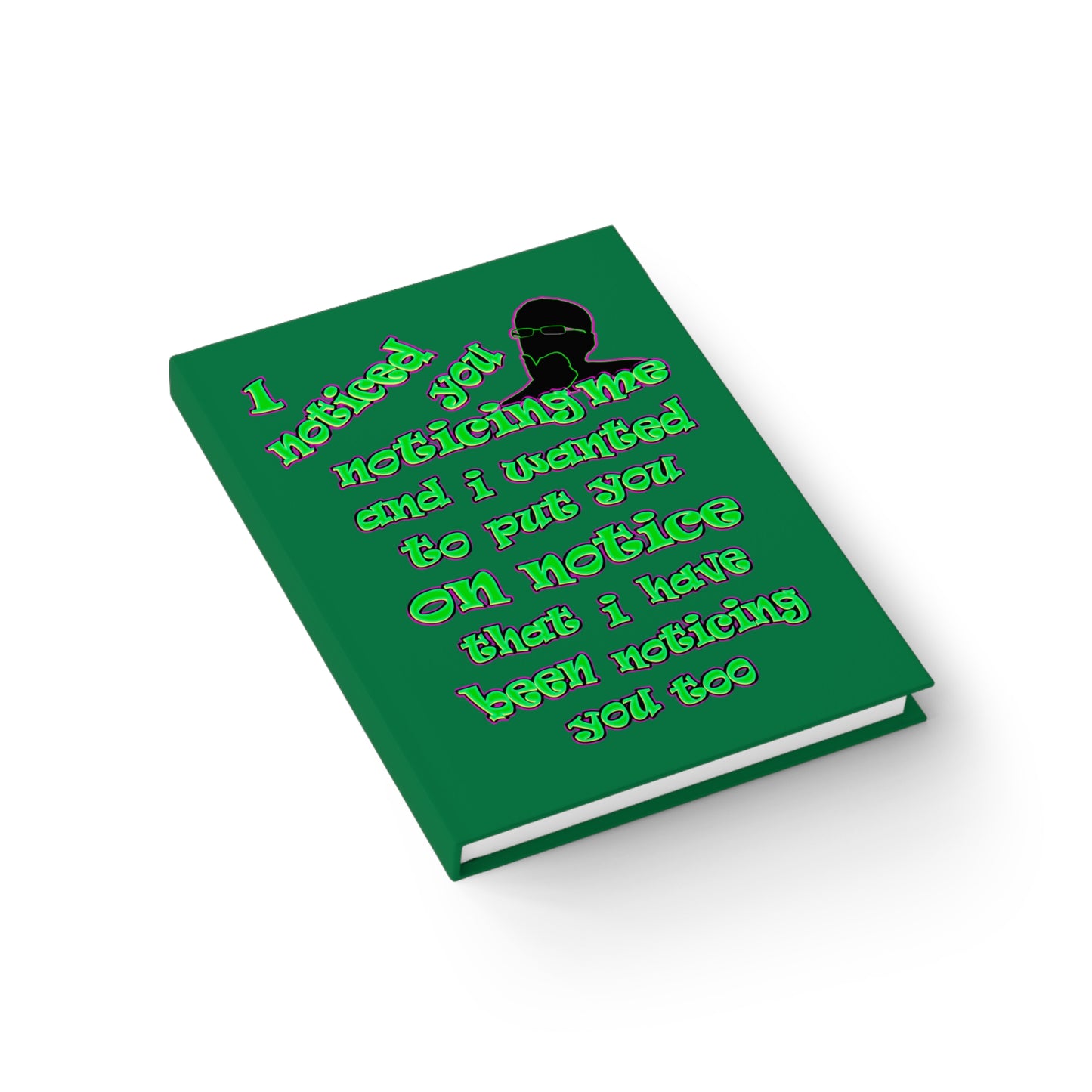 noticed you noticing - journal-blank (dark green)