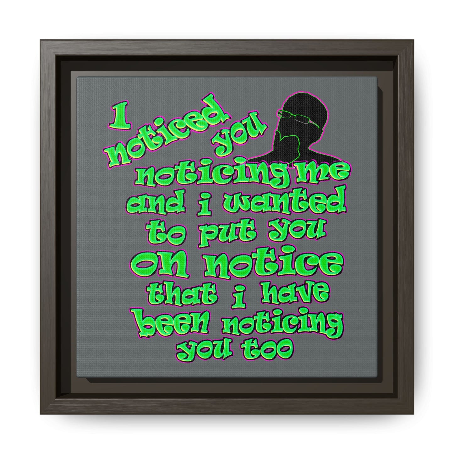 noticed you noticing - framed canvas art (dark grey)