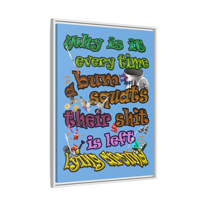 the bum's shit - framed canvas art (light blue)