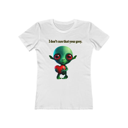 I don't care that your grey - Women's The Boyfriend Tee