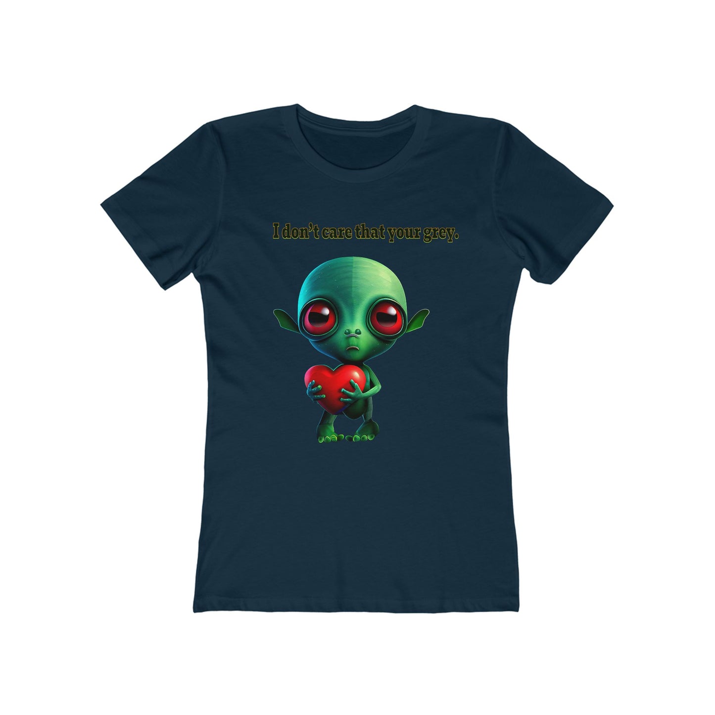 I don't care that your grey - Women's The Boyfriend Tee
