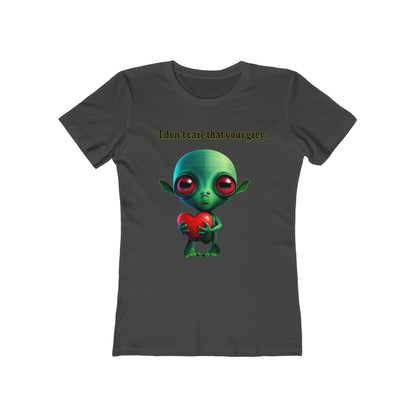 I don't care that your grey - Women's The Boyfriend Tee