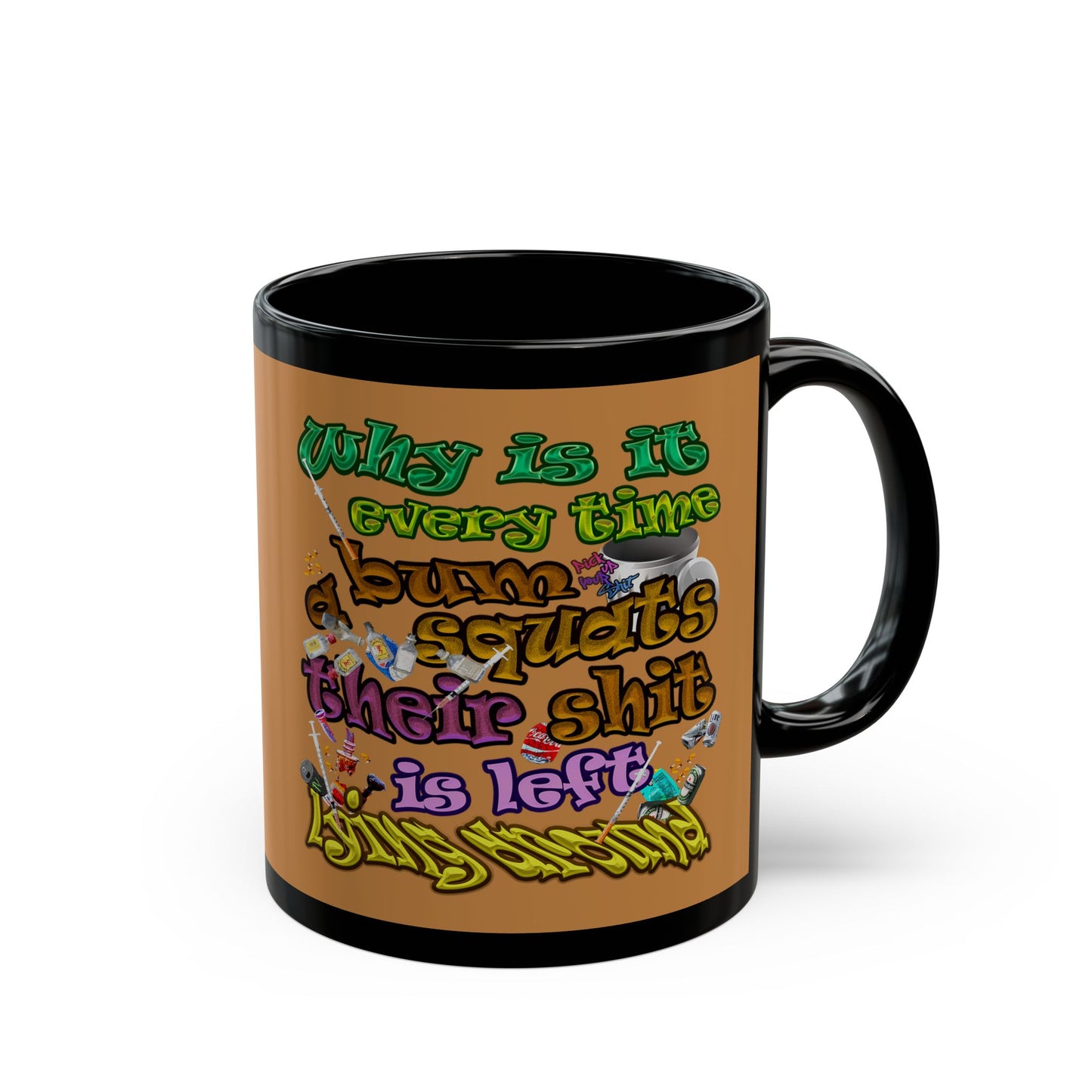 the bum's shit - Black Mug (light brown)