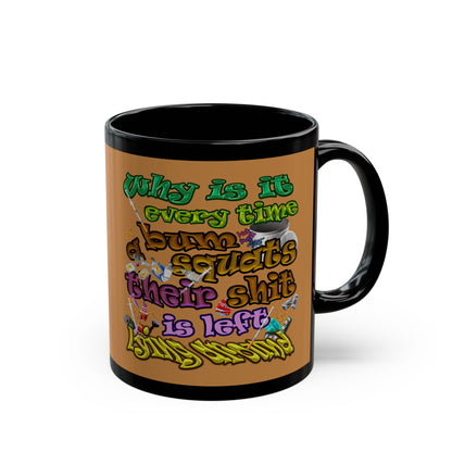 the bum's shit - Black Mug (light brown)