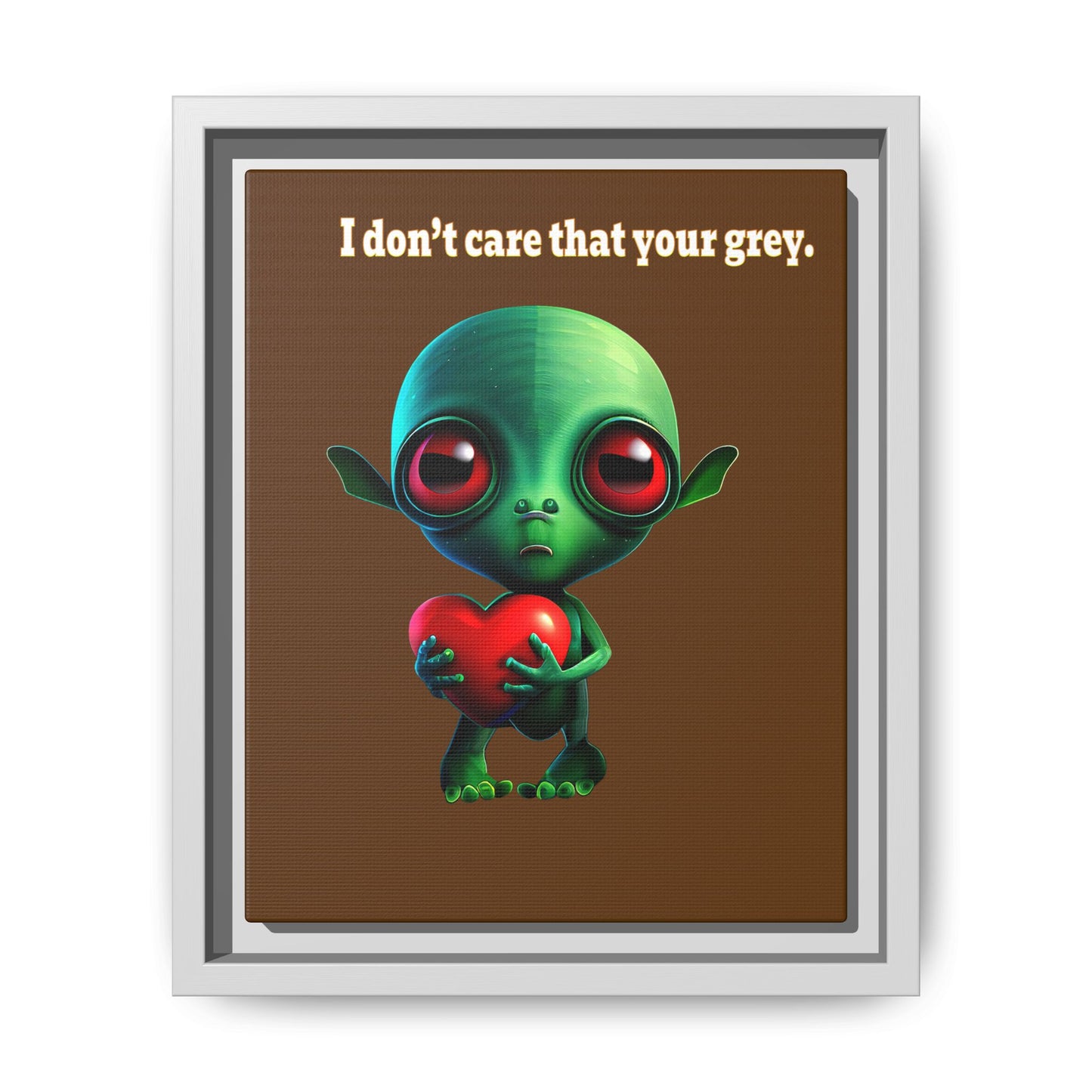 I don't care that your grey - framed canvas art (brown)