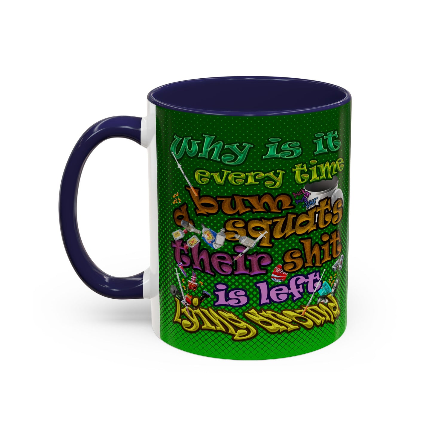 the bum's shit - Accent Mug (logo green)
