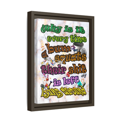 the bum's shit - framed canvas art (white marble)