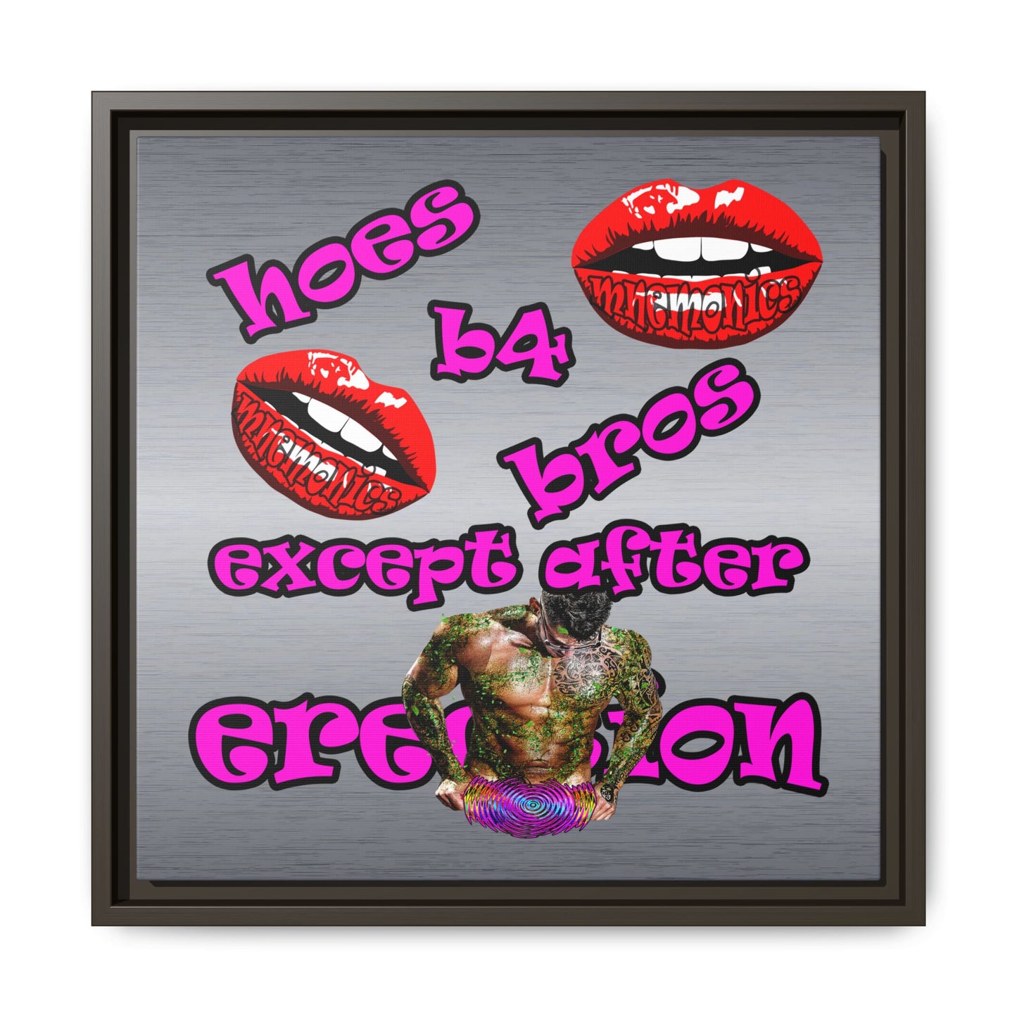 hoes b4 bros - framed canvas art (brushed nickel)