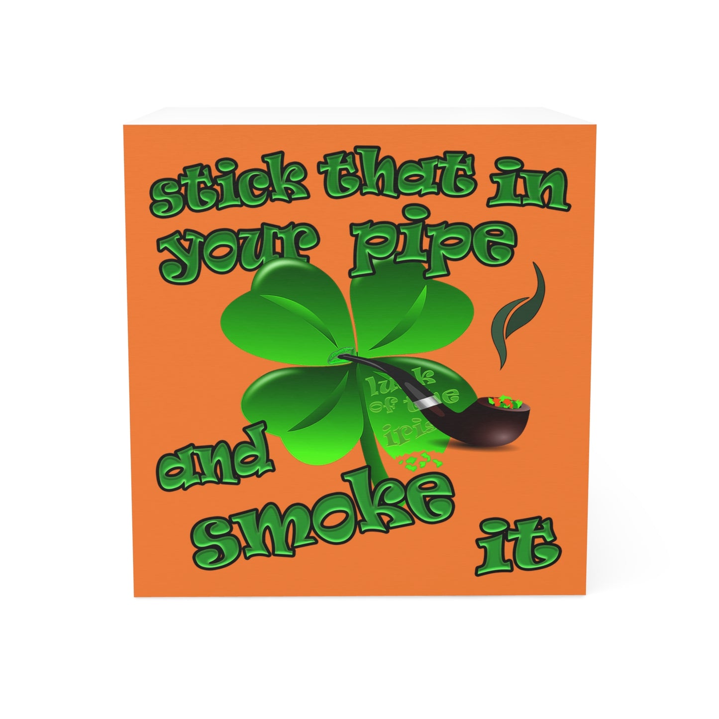 stick that in your pipe and smoke it - note cube (crusta)