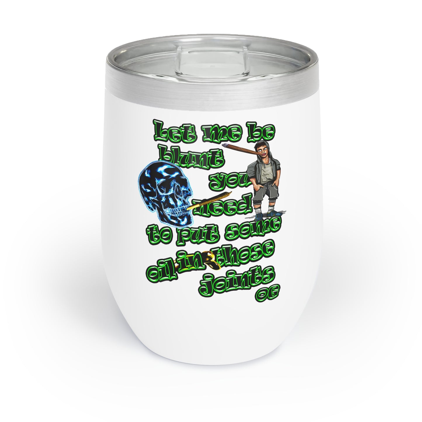 og - Chill Wine Tumbler