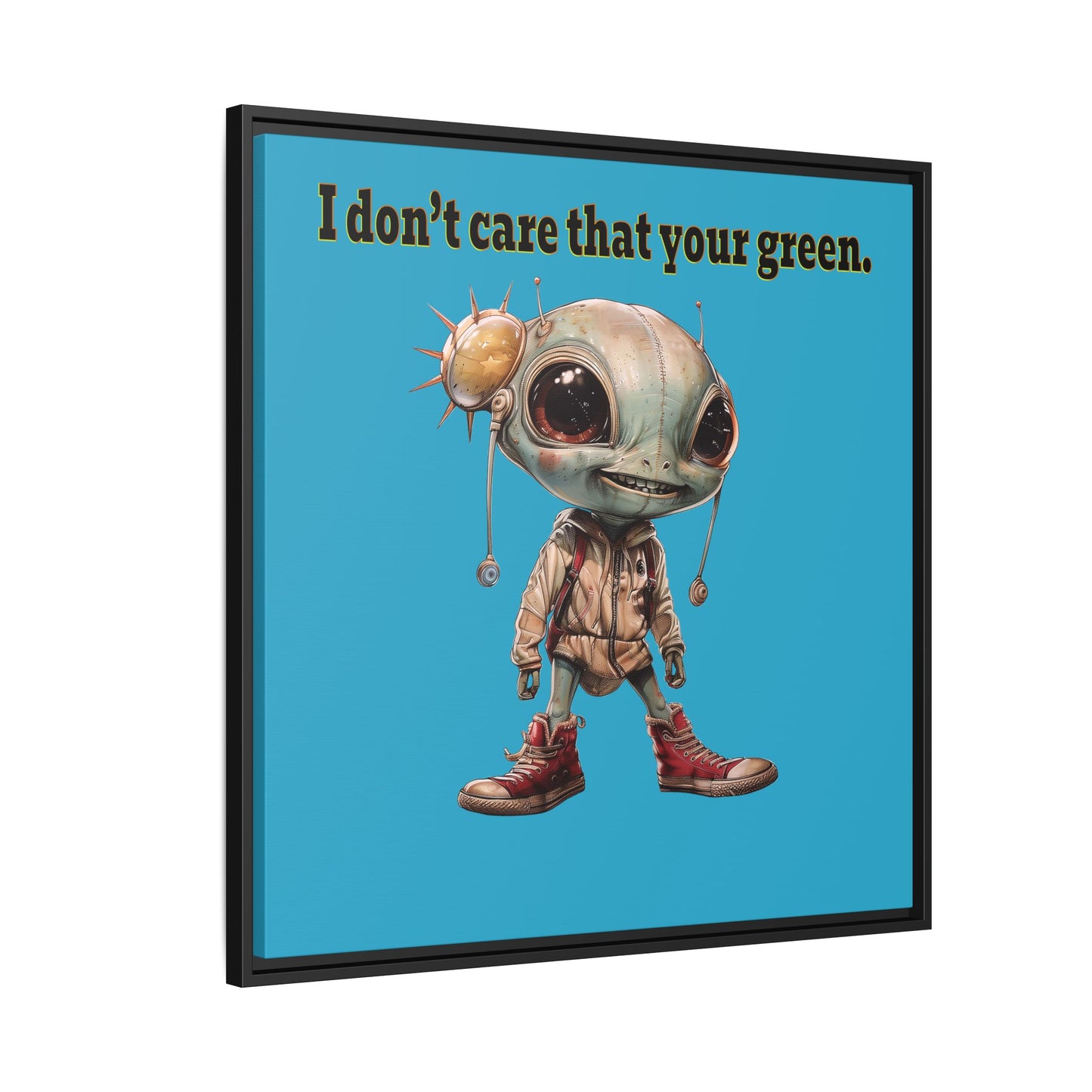 I don't care that your green - framed canvas art (turquoise)