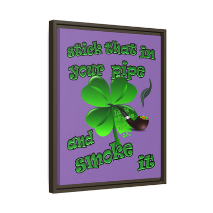 stick that in your pipe and smoke it - framed canvas art (light purple)