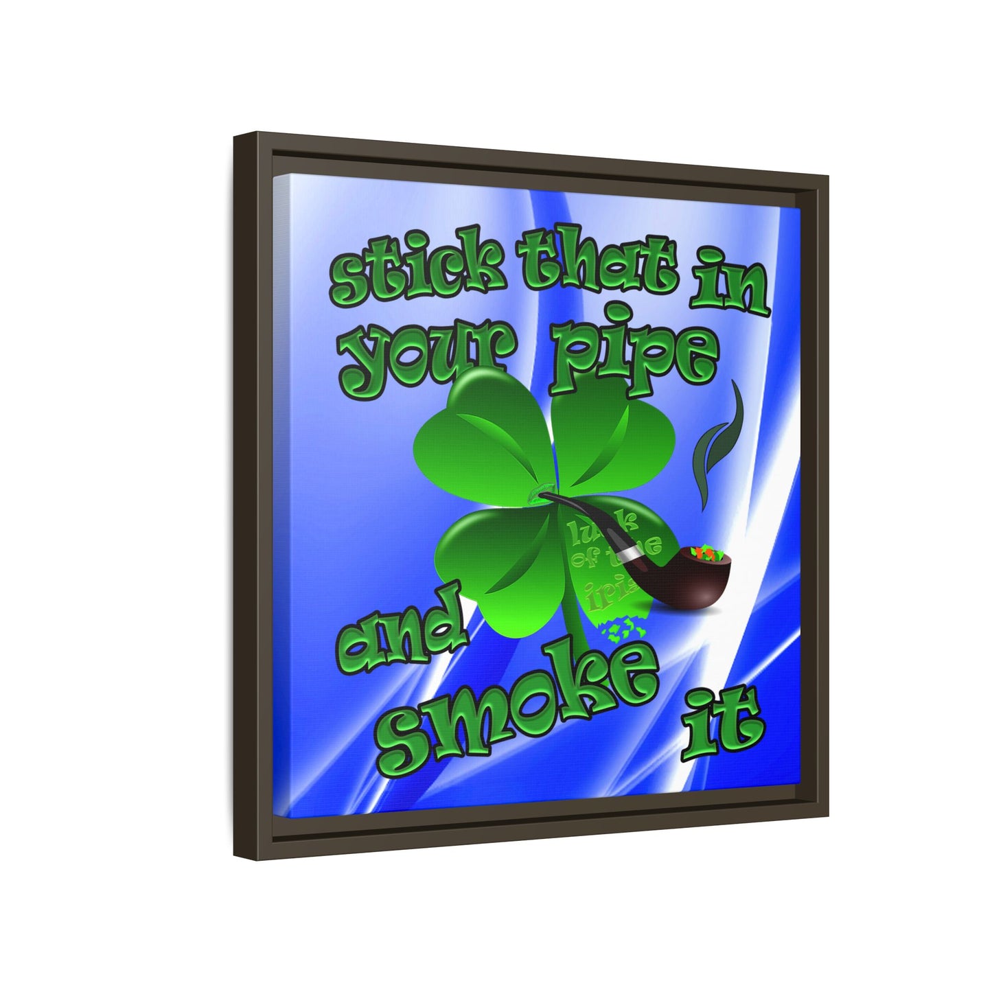 stick that in your pipe and smoke it - framed canvas art (blue-white wave)