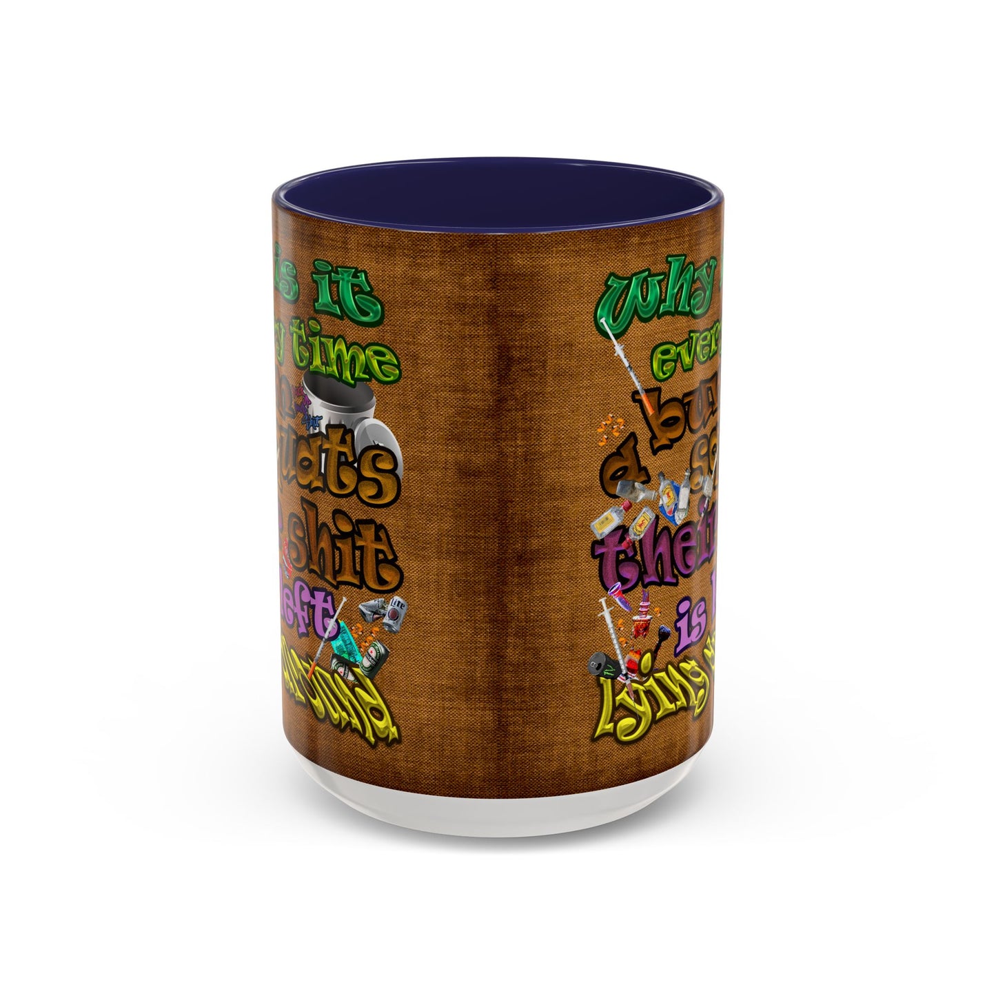 the bum's shit - Accent Mug (brown papyrus)