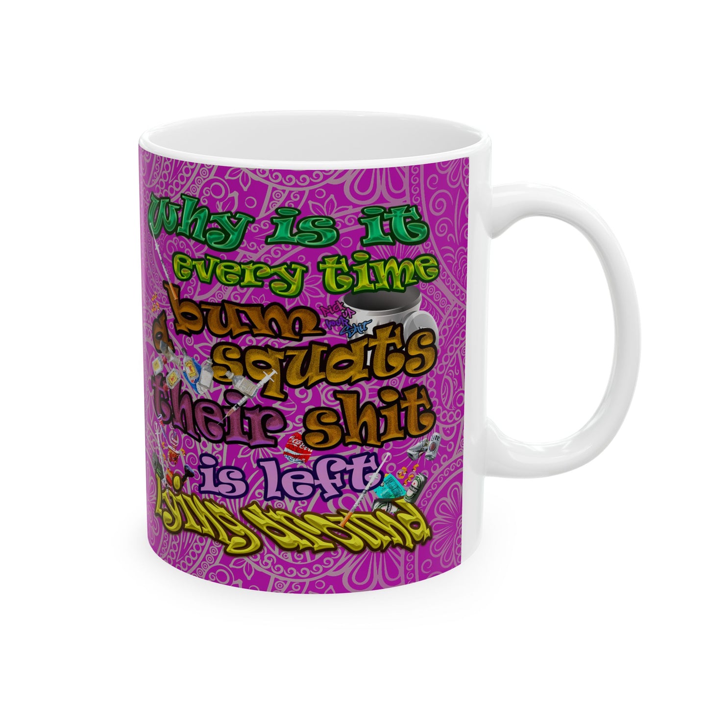 the bum's shit - White Mug (pink swirl)