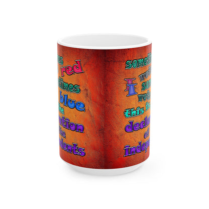 declaration of the independents - White Mug (burnt orange)