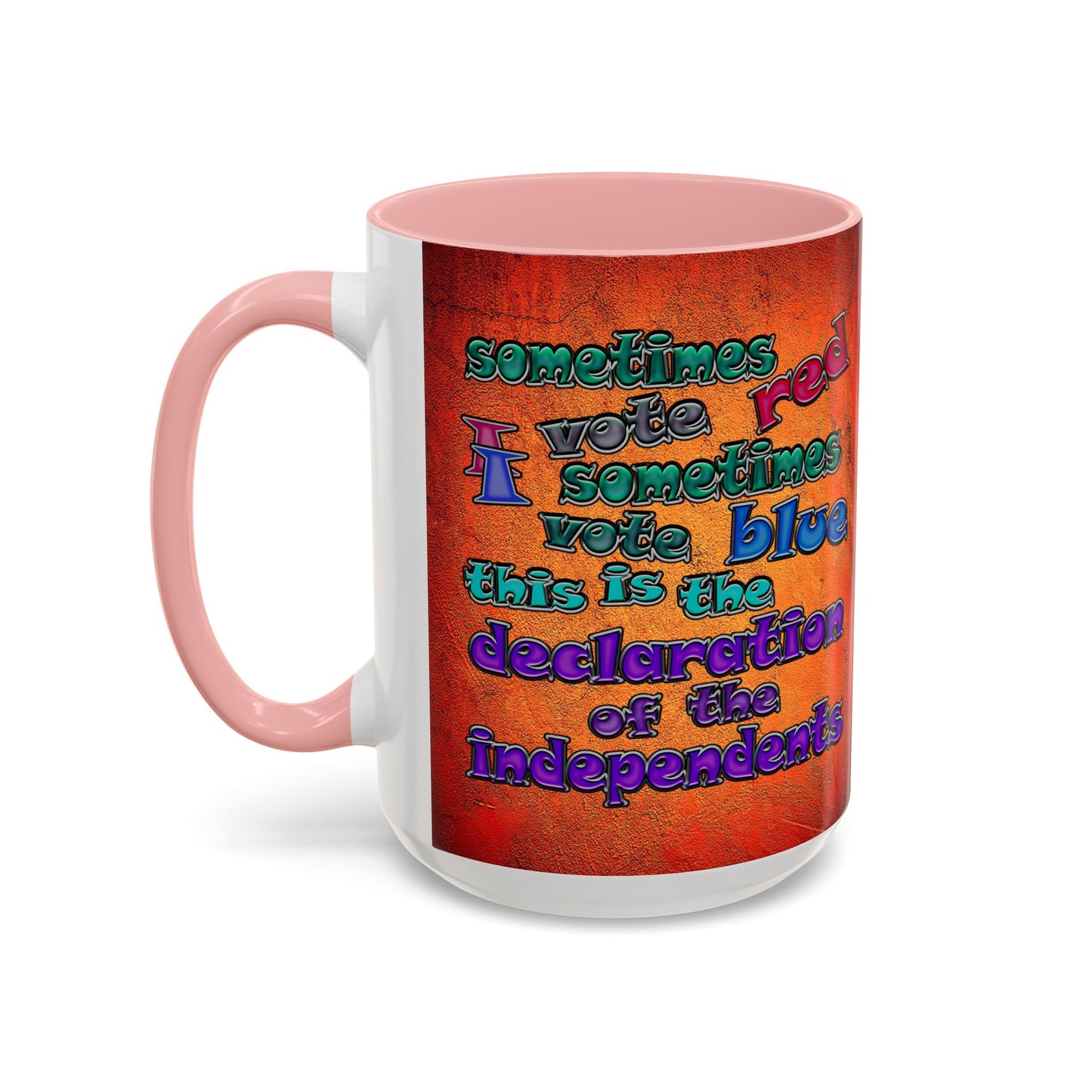 declaration of the independents - Accent Mug (burnt orange)